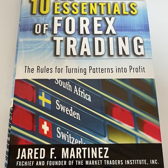 THE 10 ESSENTIALS OF FOREX TRADING/JARED MARTINEZ/HARDCOVER-Preowned - Picture 4 of 11